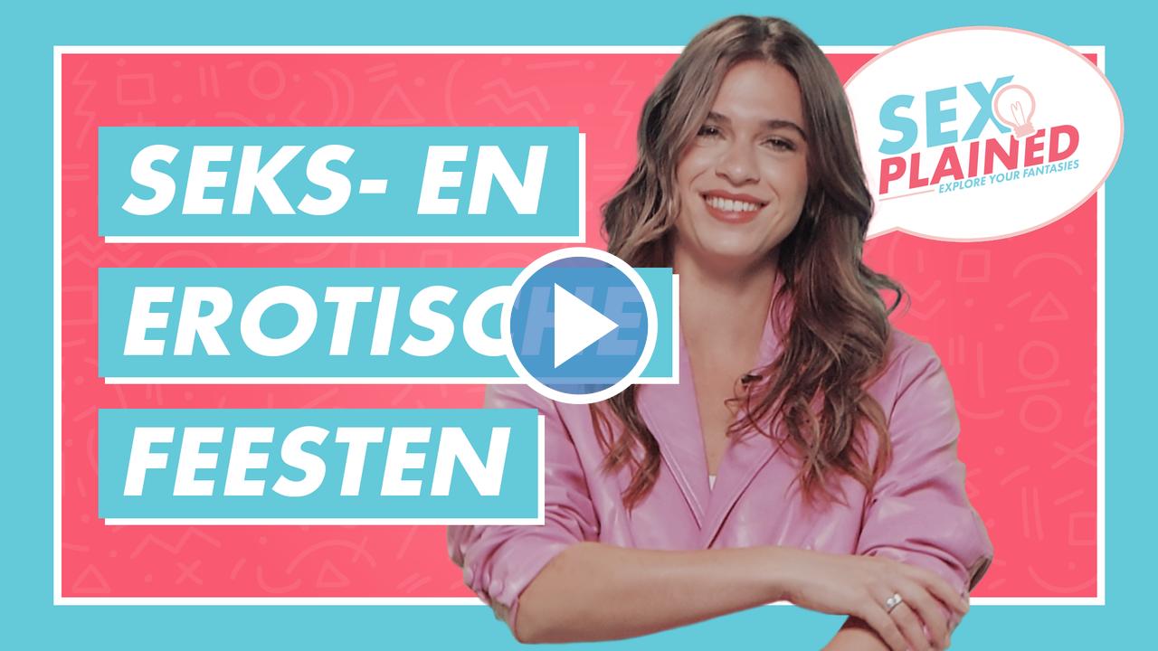 Erotische feesten en wat je kunt verwachten | SEXPLAINED S02 E15
